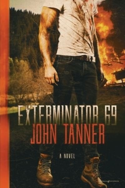 Cover for John Tanner · Exterminator 69 (Book) (2023)