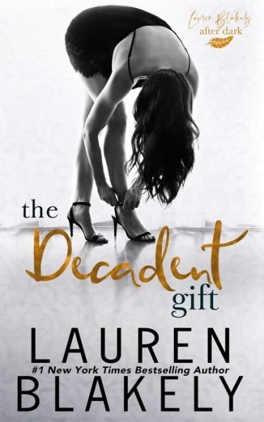 Cover for Lauren Blakely · The Decadent Gift (Paperback Book) (2020)
