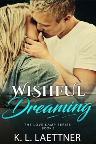 Cover for K L Laettner · Wishful Dreaming (Pocketbok) (2020)