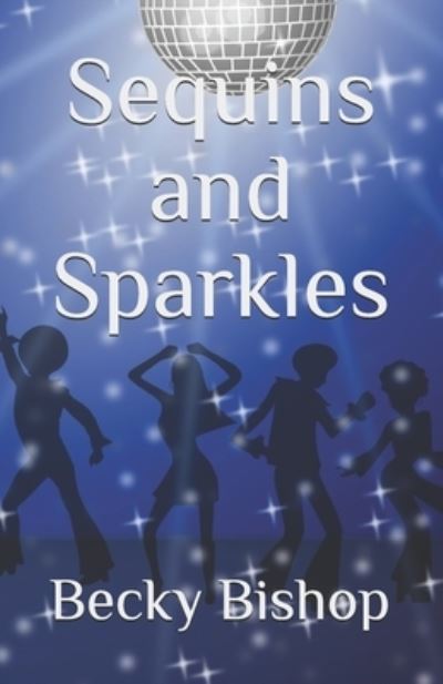 Cover for Becky Bishop · Sequins and Sparkles (Paperback Book) (2020)