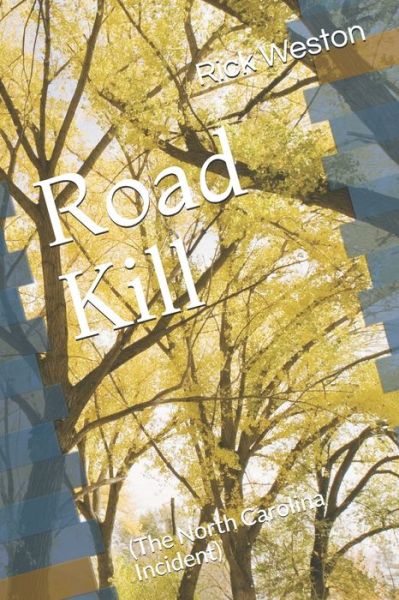 Cover for Rick Weston · Road Kill (Taschenbuch) (2020)