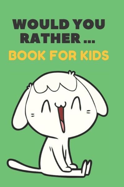 Cover for Grateful Kids Journals · Would You Rather ... Book For Kids (Pocketbok) (2020)