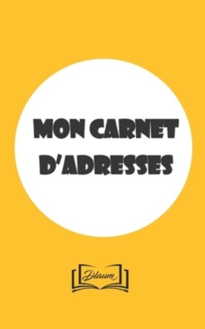 Cover for Carnet Adresses · Mon carnet d'adresses (Paperback Book) (2019)