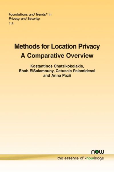 Cover for Kostantinos Chatzikokolakis · Methods for Location Privacy: A Comparative Overview (Paperback Book) (2017)