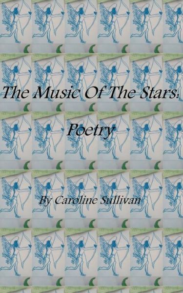 Cover for Caroline Sullivan · The Music of the Stars (Paperback Book) (2016)