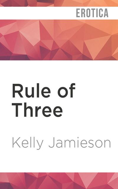 Cover for Kelly Jamieson · Rule of Three (CD) (2022)