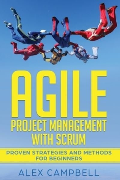 Cover for Alex Campbell · Agile Project Management with Scrum (Pocketbok) (2020)