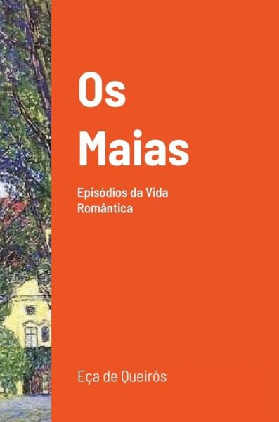 Cover for José Maria Eça de Queirós · Os Maias (Hardcover Book) (2020)