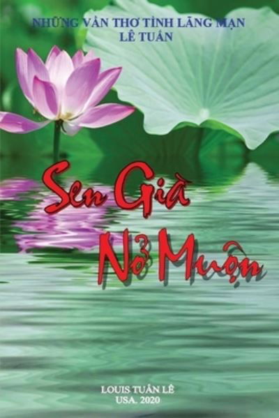 Cover for Tuan Le · Sen Gia N? Mu?n (Paperback Book) (2020)