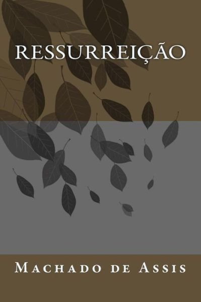 Cover for Machado de Assis · Ressurrei o (Paperback Bog) (2018)