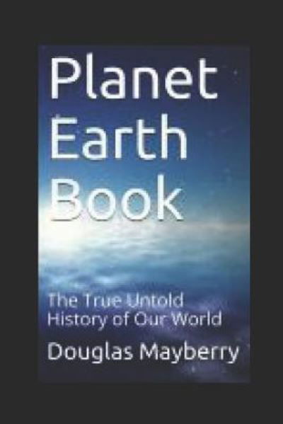 Cover for Douglas Mayberry · Planet Earth Book (Taschenbuch) (2018)