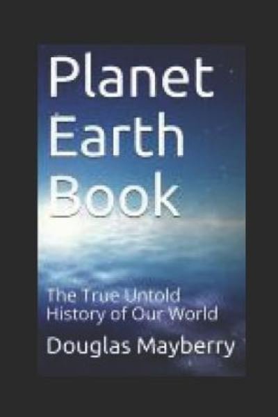 Douglas Mayberry · Planet Earth Book (Paperback Book) (2018)
