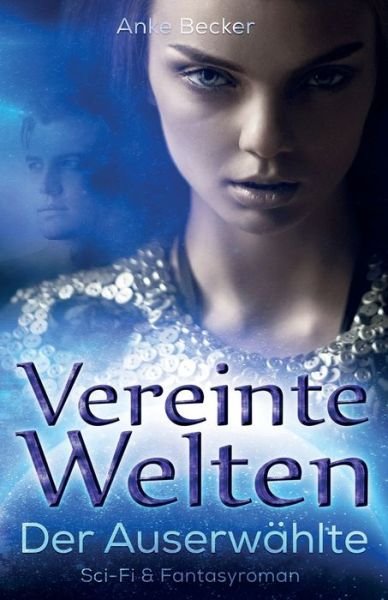 Cover for Anke Becker · Vereinte Welten (Pocketbok) (2018)