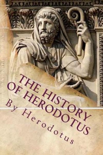 Cover for By Herodotus · The History of Herodotus (Pocketbok) (2018)