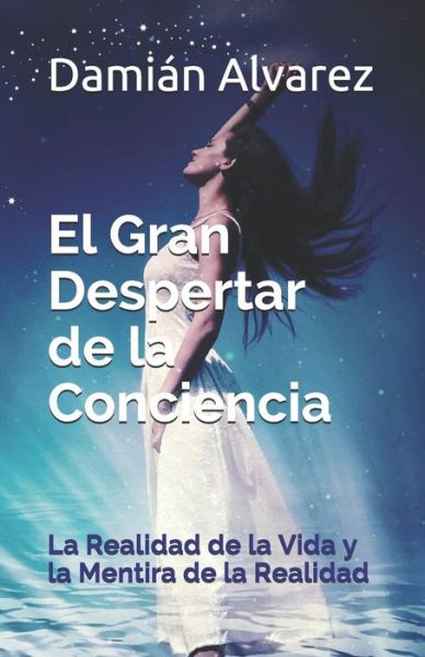 Cover for Dami Alvarez · El Gran Despertar de la Conciencia (Pocketbok) (2018)