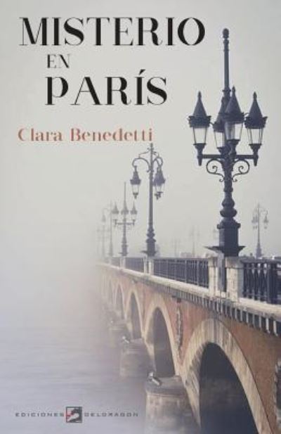 Cover for Clara Benedetti · Misterio en Paris (Taschenbuch) (2017)