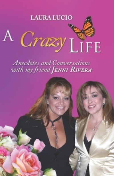 A Crazy Life by Laura Lucio - Laura Lucio - Books - Amazon Digital Services LLC - Kdp Print - 9781733210669 - August 2, 2019