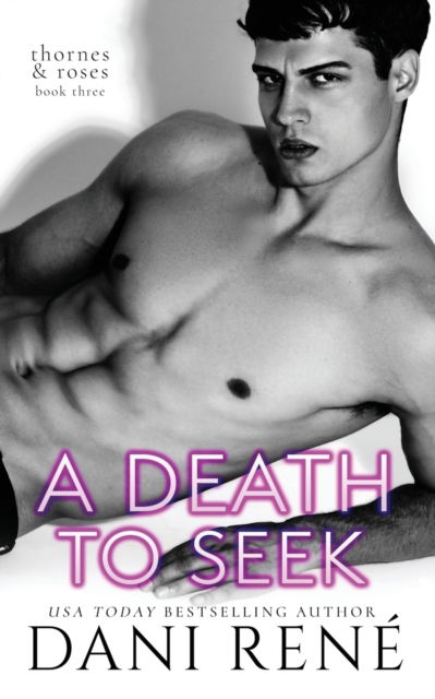 Cover for Dani Rene · A Death to Seek: A MMF, Arranged Marriage Romance - Thornes &amp; Roses (Paperback Book) (2022)