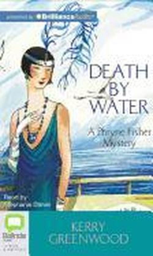 Cover for Kerry Greenwood · Death by Water (Phryne Fisher Mysteries) (Audiobook (CD)) [Unabridged edition] (2012)