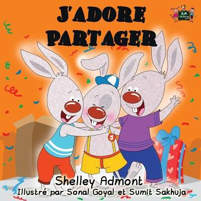 Cover for Shelley Admont · J'adore Partager: I Love to Share (French edition) - French Bedtime Collection (Paperback Book) (2015)