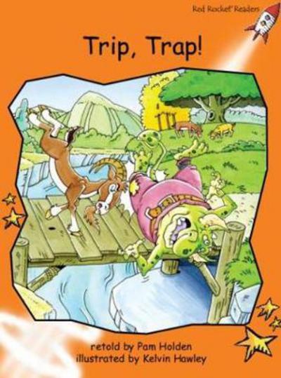 Red Rocket Readers: Fluency Level 1 Fiction Set A: Trip, Trap! Big Book Edition (Reading Level 16/F&P Level I) - Red Rocket Readers - Pam Holden - Books - Flying Start Books Ltd - 9781776541669 - May 27, 2016