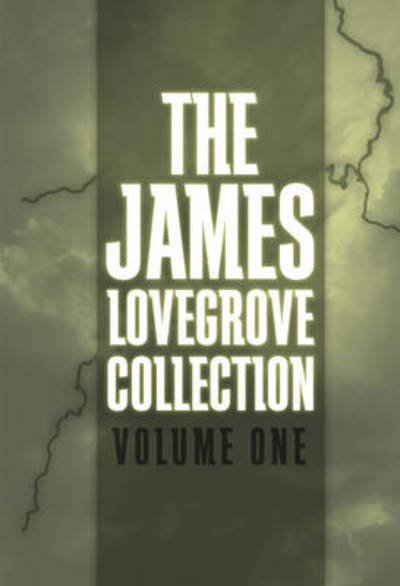 Cover for James Lovegrove · The James Lovegrove Collection, Volume One: Days and United Kingdom: Days and United Kingdom - The James Lovegrove Collection (Taschenbuch) (2014)