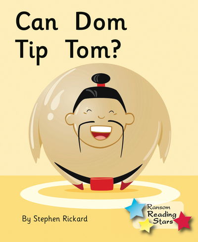 Cover for Rickard Stephen · Can Dom Tip Tom?: Phonics Phase 2 - Reading Stars Phonics (Paperback Book) (2019)