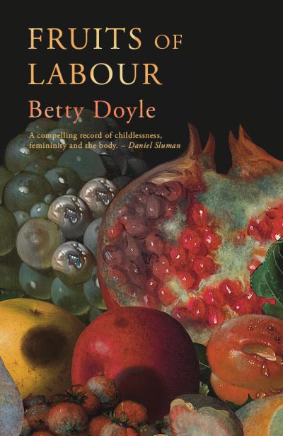 Betty Doyle · Fruits of Labour (Pocketbok) (2024)