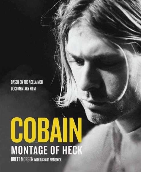 A Montage Of Heck - Kurt Cobain - Böcker - OMNIBUS PRESS - 9781783059669 - 7 maj 2015