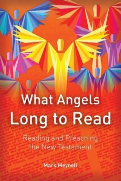 Cover for Mark Meynell · What Angels Long to Read (Paperback Book) (2017)