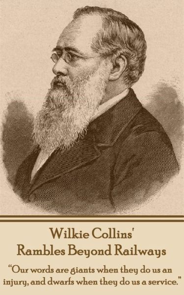 Cover for Wilkie Collins · Rambles Beyond Railways (Paperback Book) (2014)