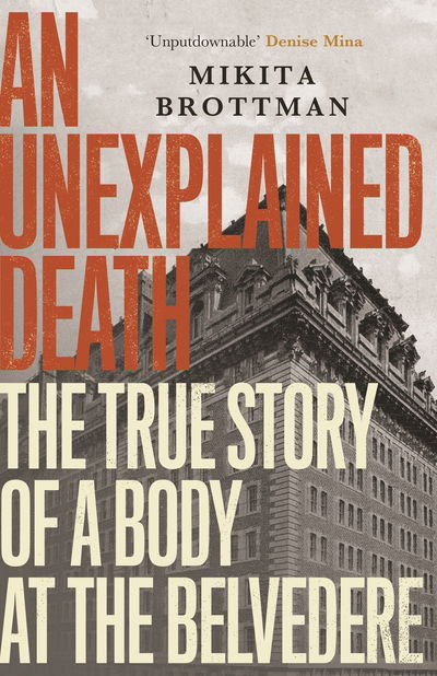 Cover for Mikita Brottman · An Unexplained Death: The True Story of a Body at the Belvedere (Paperback Book) [Main edition] (2021)