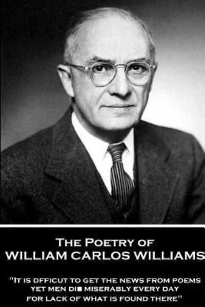 Cover for William Carlos Williams · The Poetry of William Carlos Williams (Paperback Bog) (2017)