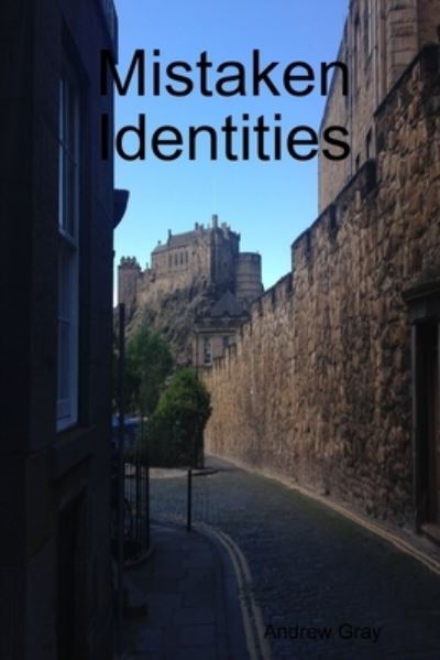 Cover for Andrew Gray · Mistaken Identities (Paperback Book) (2020)