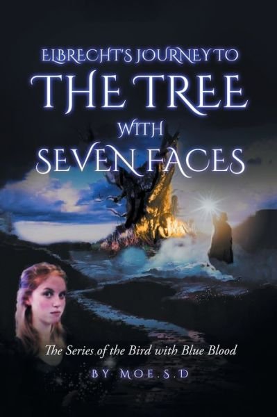 Cover for Moe S D · Journey to the Tree with Seven Faces (Paperback Book) (2019)