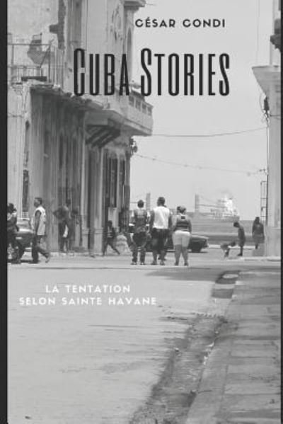 Cover for Cesar Condi · Cuba Stories... (Paperback Book) (2019)