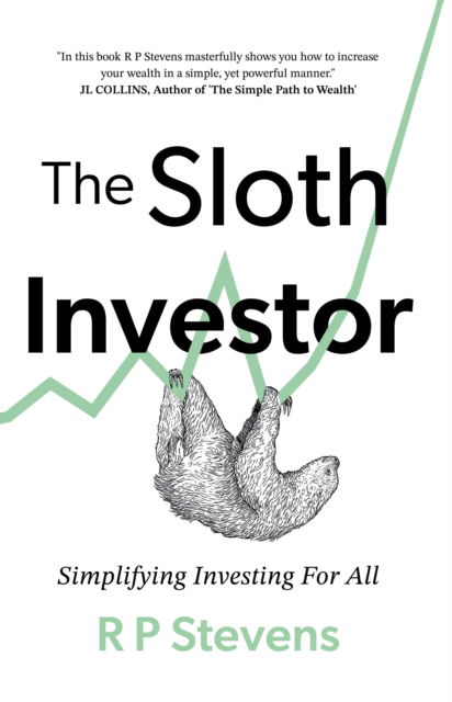 Cover for R P Stevens · The Sloth Investor: Simplifying Investing for All (Paperback Book) (2024)
