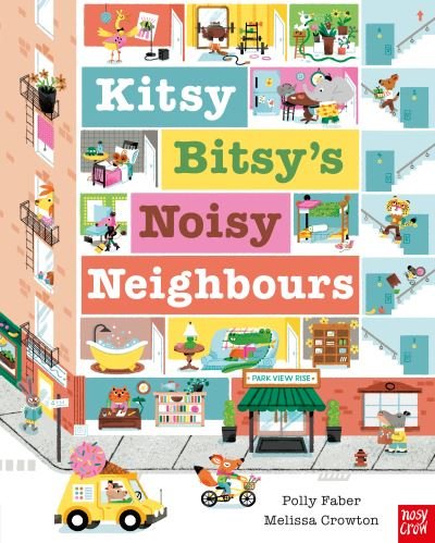 Cover for Polly Faber · Kitsy Bitsy's Noisy Neighbours (Inbunden Bok) (2022)