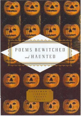 Cover for Bewitched And Haunted · Bewitched And Haunted - Everyman's Library POCKET POETS (Hardcover Book) (2005)