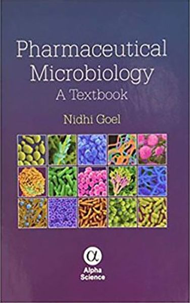 Cover for Nidhi Goel · Pharmaceutical Microbiology: A Textbook (Hardcover Book) (2013)