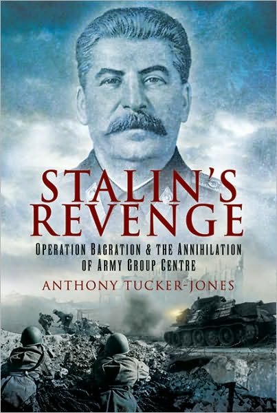 Cover for Anthony Tucker-Jones · Stalin's Revenge (Hardcover bog) (2009)