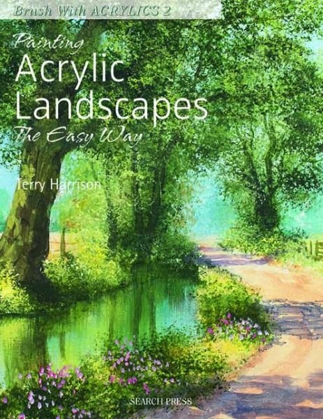 Cover for Terry Harrison · Painting Acrylic Landscapes the Easy Way: Brush with Acrylics 2 (Taschenbuch) (2011)