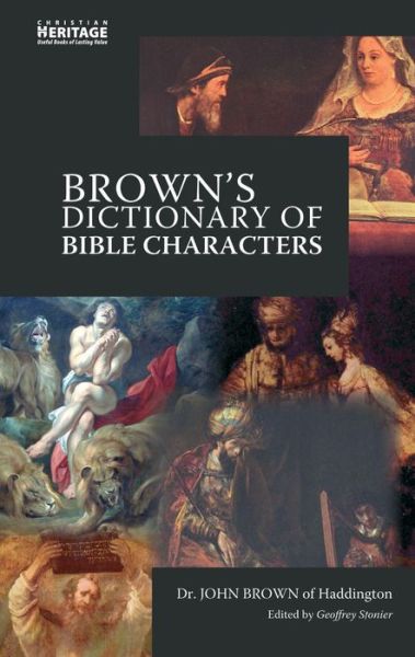 Cover for John Brown · Brown’s Dictionary of Bible Characters (Hardcover Book) [Revised edition] (2009)