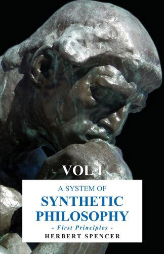 Cover for Herbert Spencer · A System of Synthetic Philosophy - First Principles (Paperback Book) (2006)