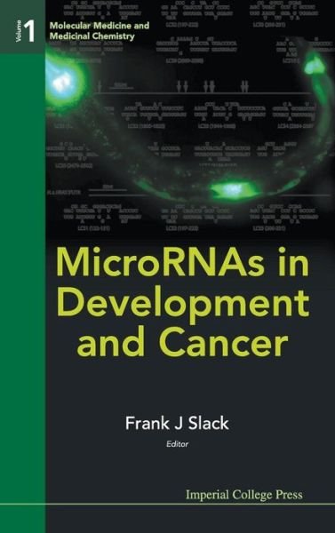 Cover for Slack · Micrornas In Development And Cancer - Molecular Medicine And Medicinal Chemistry (Hardcover Book) (2010)