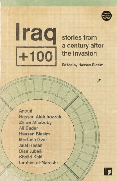 Iraq+100: Stories from a Century After the Invasion - Futures Past - Hassan Blasim - Książki - Comma Press - 9781905583669 - 27 października 2016
