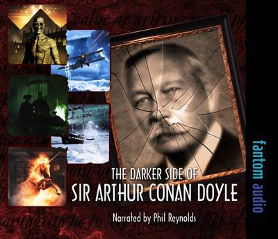 Cover for Sir Arthur Conan Doyle · The Darker Side of Sir Arthur Conan Doyle (Audiobook (CD)) (2012)