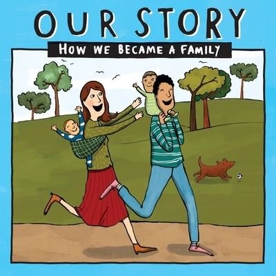 Cover for Donor Conception Network · Our Story 010hcsd2 : How We Became a Family (Pocketbok) (2018)