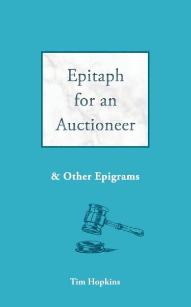 Cover for Tim Hopkins · Epitaph for an Auctioneer (Paperback Book) (2020)