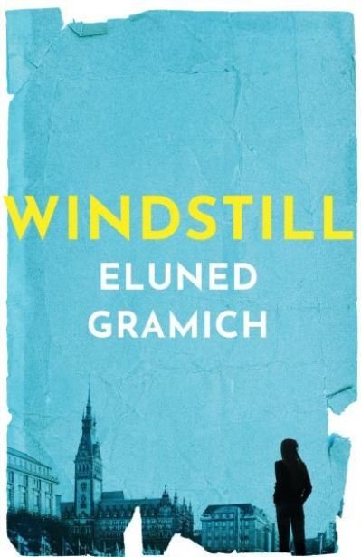 Cover for Eluned Gramich · Windstill (Paperback Bog) (2022)